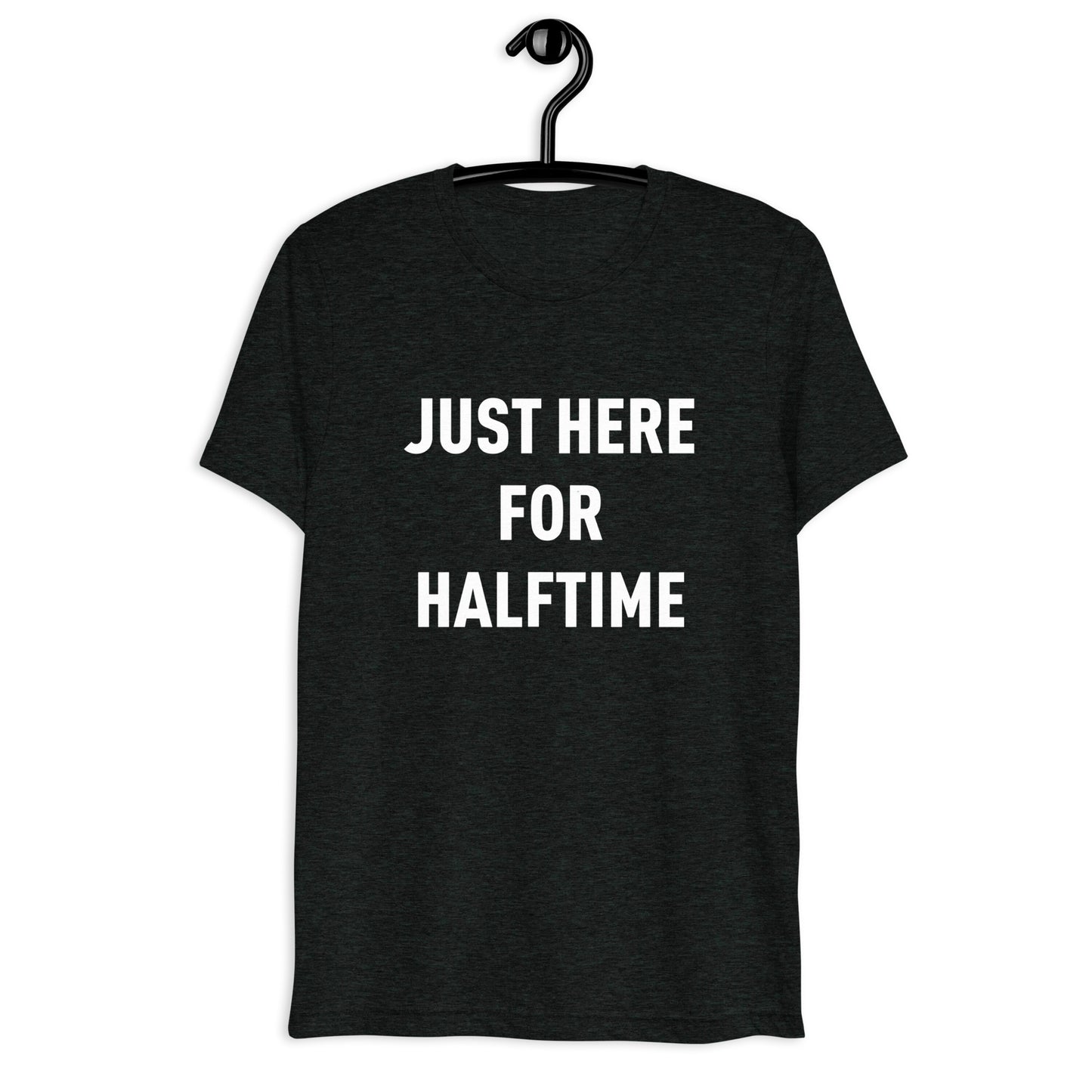 Here for Halftime Tee
