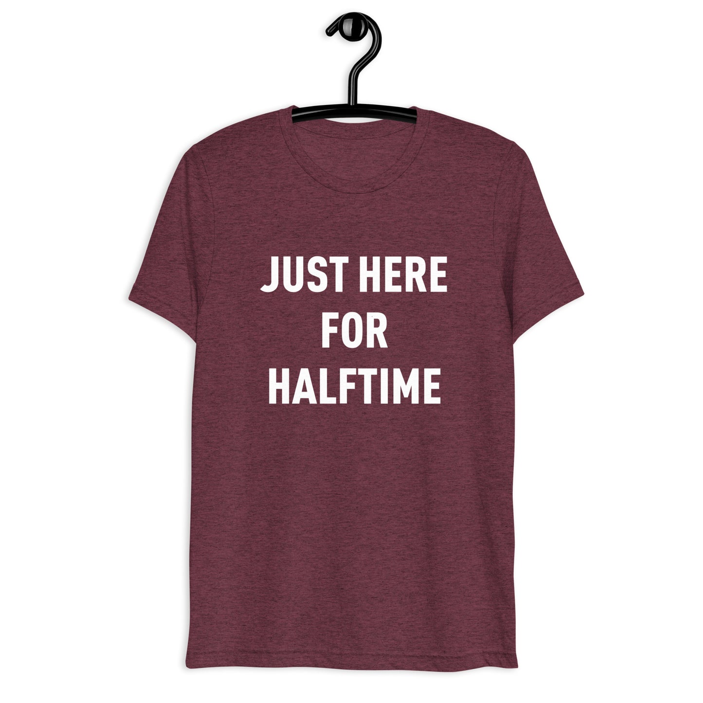 Here for Halftime Tee