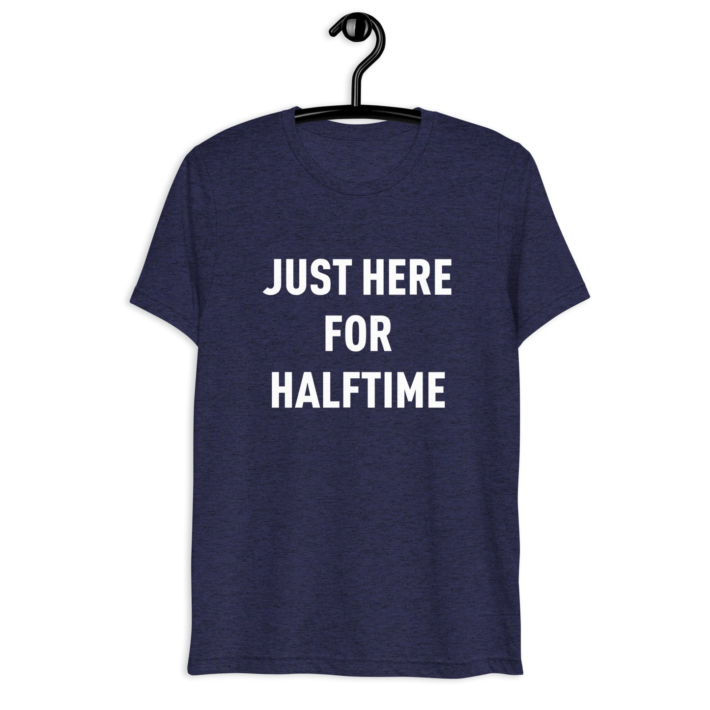 Here for Halftime Tee