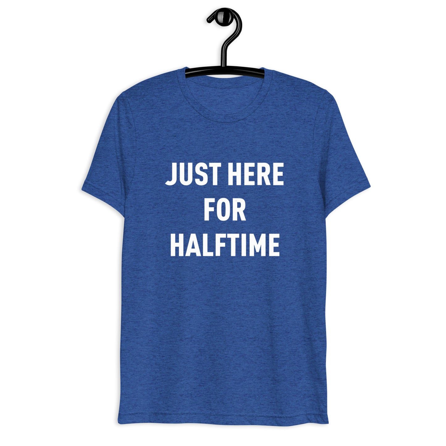 Here for Halftime Tee